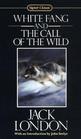 The Call of the Wild and White Fang : 100th Anniversary Edition