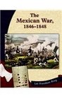 The Mexican War 18461848