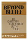 Beyond belief The Christian encounter with God