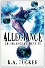 Allegiance (Causal Enchantment, Bk 3)