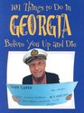 101 Things to Do in Georgia Before You Up and Die