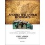 Around the World in 180 Days A Multigrade Guide for the Study of World History Geography and Cultures