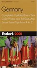 Fodor's Germany 2001  Completely Updated Every Year Color Photos and PullOut Map Smart Travel Tips from A to Z