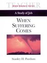 Bible Readers Series A Study of Job Leader When Suffering Comes