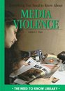 Everything You Need to Know About Media Violence