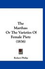 The Marthas Or The Varieties Of Female Piety