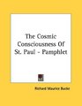 The Cosmic Consciousness Of St Paul  Pamphlet