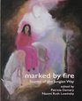 Marked By Fire Stories of the Jungian Way