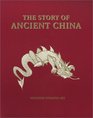 The Story of Ancient China