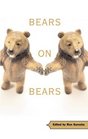 Bears on Bears Interviews and Discussions