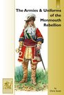 The Armies and Uniforms of the Monmouth Rebellion