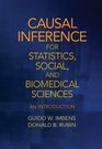 Causal Inference for Statistics Social and Biomedical Sciences An Introduction