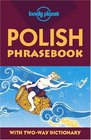 Lonely Planet Polish Phrasebook With TwoWay Dictionary