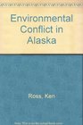 Environmental Conflict in Alaska