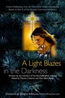 A Light Blazes in the Darkness Advent Devotionals from an Intentional Online Community