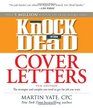 Knock 'em Dead Cover Letters Great letter techniques and samples for every step of your job search