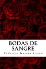 Bodas de Sangre de Federico Garcia Lorca
