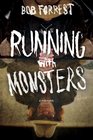 Running with Monsters A Memoir
