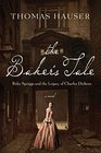 The Baker's Tale Ruby Spriggs and the Legacy of Charles Dickens