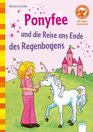 Ponyfee und die Reise an das Ende des Regenbogens