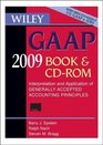 Wiley GAAP CDROM and Book Interpretation and Application of Generally Accepted Accounting Principles 2009