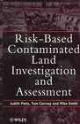 RiskBased Contaminated Land Investigation and Assessment
