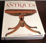 The Illustrated History of Antiques:  The Essential Reference for All Antique Lovers and Collectors