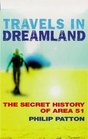 Travels in Dreamland The Secret History of Area 51