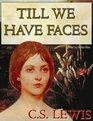 Till We Have Faces: Library Edition