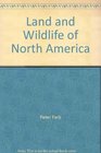 Land and Wildlife of North America