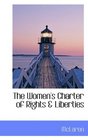 The Women's Charter of Rights  Liberties