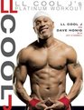 LL Cool J's Platinum Workout Sculpt Your Best Body Ever with Hollywood's Fittest Star