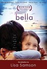 Bella: a novelization of the award-winning movie