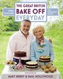 Great British Bake Off Everyday Over 100 Foolproof Bakes