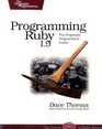 Programming Ruby 19 The Pragmatic Programmers' Guide