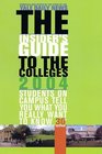 The Insider's Guide to the Colleges 2004 30th Edition