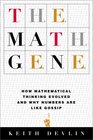 The Math Gene How Mathematical Thinking Evolved and Why Numbers Are Like Gossip