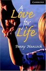 A Love for Life Level 6 Advanced Book with Audio CDs  Pack