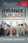 Orange Is the New Black  My Year in a Women's Prison