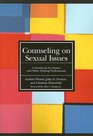 Counseling on Sexual Issues A Handbook for Pastors And Other Helping Professionals