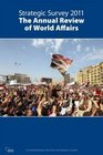 Strategic Survey 2011 The Annual Review of World Affairs