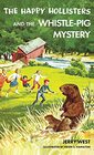 The Happy Hollisters and the WhistlePig Mystery HARDCOVER Special Edition