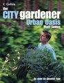 The City Gardener Urban Oasis