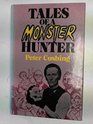 Tales of a monster hunter Selected by Peter Cushing