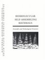 Biomolecular SelfAssembling Materials Scientific and Technological Frontiers