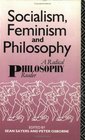 Socialism Feminism and Philosophy A Radical Philosophy Reader