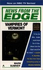 Vampires of Vermont (News from the Edge, Bk 3)