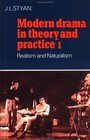 Modern Drama in Theory and Practice Volume 1 Realism and Naturalism