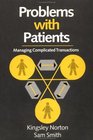 Problems with Patients Managing Complicated Transactions