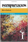 Revelation Interpretation A Bible Commentary for Teaching and Preaching
